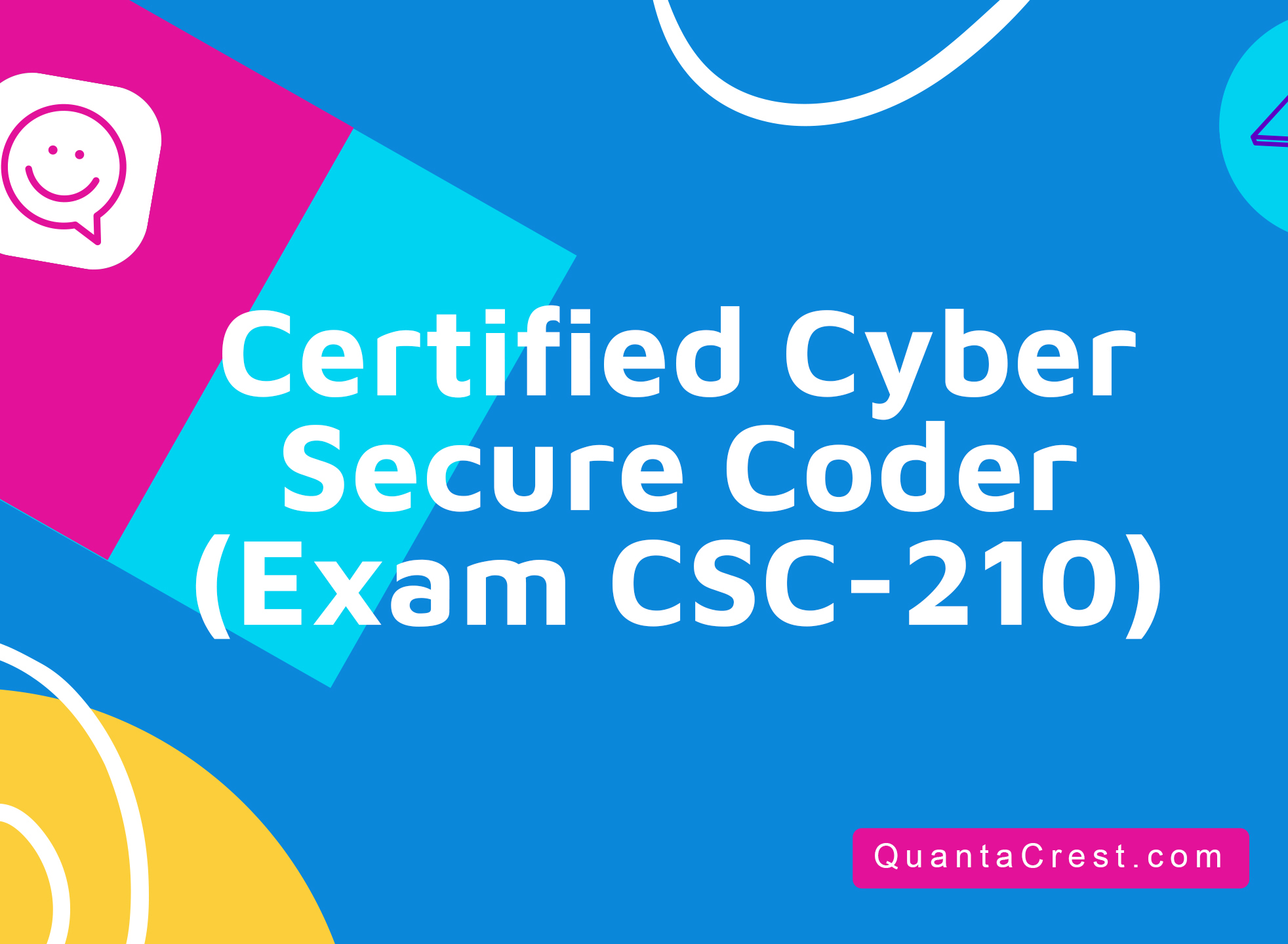 Certified Cyber Secure Coder (Exam CSC-210)